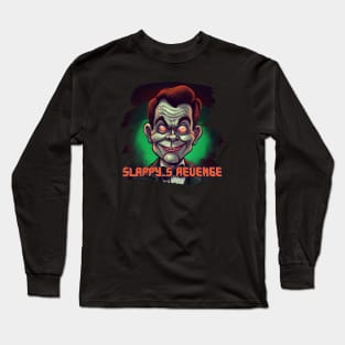 SLAPPY'S REVENGE Long Sleeve T-Shirt